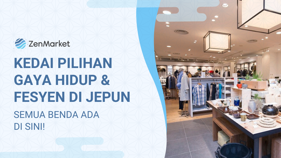 MS 17 Popular Lifestyle Fashion Select Stores In Japan 